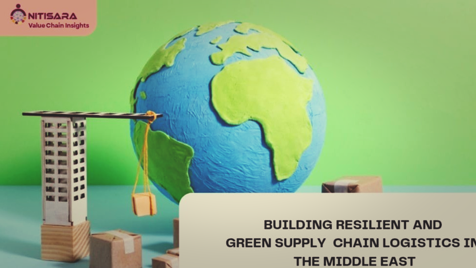 Building Resilient and Green Supply Chain Logistics in the Middle East Region